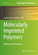Molecularly Imprinted Polymers [E-Book] : Methods and Protocols /