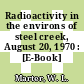 Radioactivity in the environs of steel creek, August 20, 1970 : [E-Book]