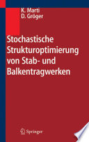 Stochastische Strukturoptimierung von Stab- und Balkentragwerken [E-Book] /