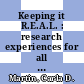 Keeping it R.E.A.L. : research experiences for all learners [E-Book] /