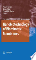 Nanobiotechnology of Biomimetic Membranes [E-Book] /
