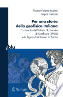 Per una storia della geofisica italiana [E-Book] : La nascita dell’Istituto Nazionale di Geofisica (1936) e la figura di Antonino Lo Surdo /