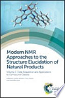 Modern NMR approaches to the structure elucidation of natural products. Volume 2. Data Acquisition and Applications to Compound Classes [E-Book] /