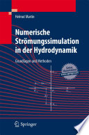 Numerische Strömungssimulation in der Hydrodynamik [E-Book] : Grundlagen und Methoden /