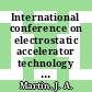 International conference on electrostatic accelerator technology 0003: proceedings : Oak-Ridge, TN, 13.04.81-16.04.81.