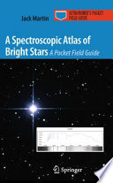 A Spectroscopic Atlas of Bright Stars [E-Book] : A Pocket Field Guide /