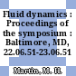 Fluid dynamics : Proceedings of the symposium : Baltimore, MD, 22.06.51-23.06.51 /