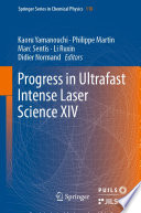 Progress in Ultrafast Intense Laser Science XIV [E-Book] /