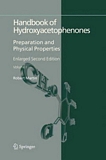 Handbook of hydroxyacetophenones [E-Book] : preparation and physical properties /