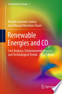 Renewable energies and CO2 : cost analysis, environmental impacts and technological trends [E-Book] /