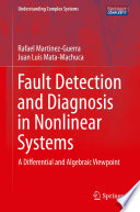 Fault Detection and Diagnosis in Nonlinear Systems [E-Book] : A Differential and Algebraic Viewpoint /