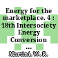 Energy for the marketplace. 4 : 18th Intersociety Energy Conversion Engineering Conference : proceedings Orlando, FL, 21.08.1983-26.08.1983 /