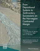 From depositional systems to sedimentary successions on the Norwegian continental shelf [E-Book] /