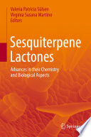 Sesquiterpene Lactones [E-Book] : Advances in their Chemistry and Biological Aspects /