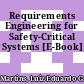 Requirements Engineering for Safety-Critical Systems [E-Book]
