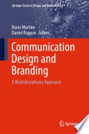 Communication Design and Branding [E-Book] : A Multidisciplinary Approach /