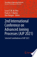2nd International Conference on Advanced Joining Processes (AJP 2021) [E-Book] : Selected Contributions of AJP 2021 /