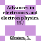 Advances in electronics and electron physics. 15 /