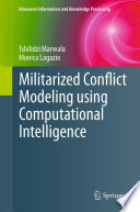 Militarized Conflict Modeling Using Computational Intelligence [E-Book] /