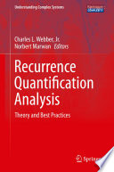 Recurrence Quantification Analysis [E-Book] : Theory and Best Practices /