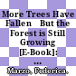 More Trees Have Fallen…But the Forest is Still Growing [E-Book]: Recent Trends in African Politics /