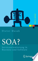 SOA? [E-Book] : Serviceorientierung in Business und Software /