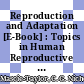Reproduction and Adaptation [E-Book] : Topics in Human Reproductive Ecology /