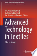 Advanced Technology in Textiles [E-Book] : Fibre to Apparel /