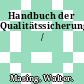 Handbuch der Qualitätssicherung /