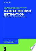 Radiation risk estimation : based on measurement error models [E-Book] /