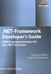 .Net Framework Developer's Guide : [effektiv programmieren mit den .Net-Sprachen] /