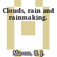 Clouds, rain and rainmaking.