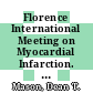 Florence International Meeting on Myocardial Infarction. 1 : May 8-12, 1979 : proceedings /