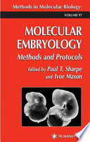 Molecular Embryology [E-Book] : Methods and Protocols /