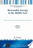 Renewable Energy in the Middle East [E-Book] : Enhancing Security through Regional Cooperation /