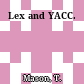 Lex and YACC.