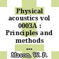 Physical acoustics vol 0003A : Principles and methods vol 0003A: the effect of imperfections.