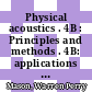 Physical acoustics . 4B : Principles and methods . 4B: applications to quantum and solid state physics /