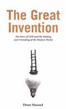The great invention : the story of GDP and the making and unmaking of the modern world /