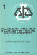 Evaluation and optimization of laboratory methods and analytical procedures: a survey of statistical and mathematical techniques /c D. L. Massart, A. Dijkstra, L. Kaufmann