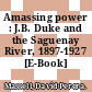 Amassing power : J.B. Duke and the Saguenay River, 1897-1927 [E-Book] /