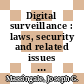 Digital surveillance : laws, security and related issues [E-Book] /