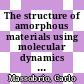 The structure of amorphous materials using molecular dynamics [E-Book] /