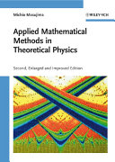 Applied mathematical methods in theoretical physics /