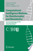 Computational Intelligence Methods for Bioinformatics and Biostatistics [E-Book] : 6th International Meeting, CIBB 2009, Genoa, Italy, October 15-17, 2009, Revised Selected Papers /