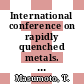 International conference on rapidly quenched metals. 0004: proceedings. vol. 0002 : Sendai, 24.08.81-28.08.81.