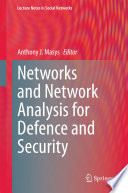 Networks and Network Analysis for Defence and Security [E-Book] /