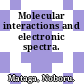 Molecular interactions and electronic spectra.