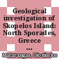 Geological investigation of Skopelos Island: North Sporades, Greece [E-Book] /