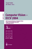 Computer Vision - ECCV 2004 [E-Book] : 8th European Conference on Computer Vision, Prague, Czech Republic, May 11-14, 2004. Proceedings, Part III /
